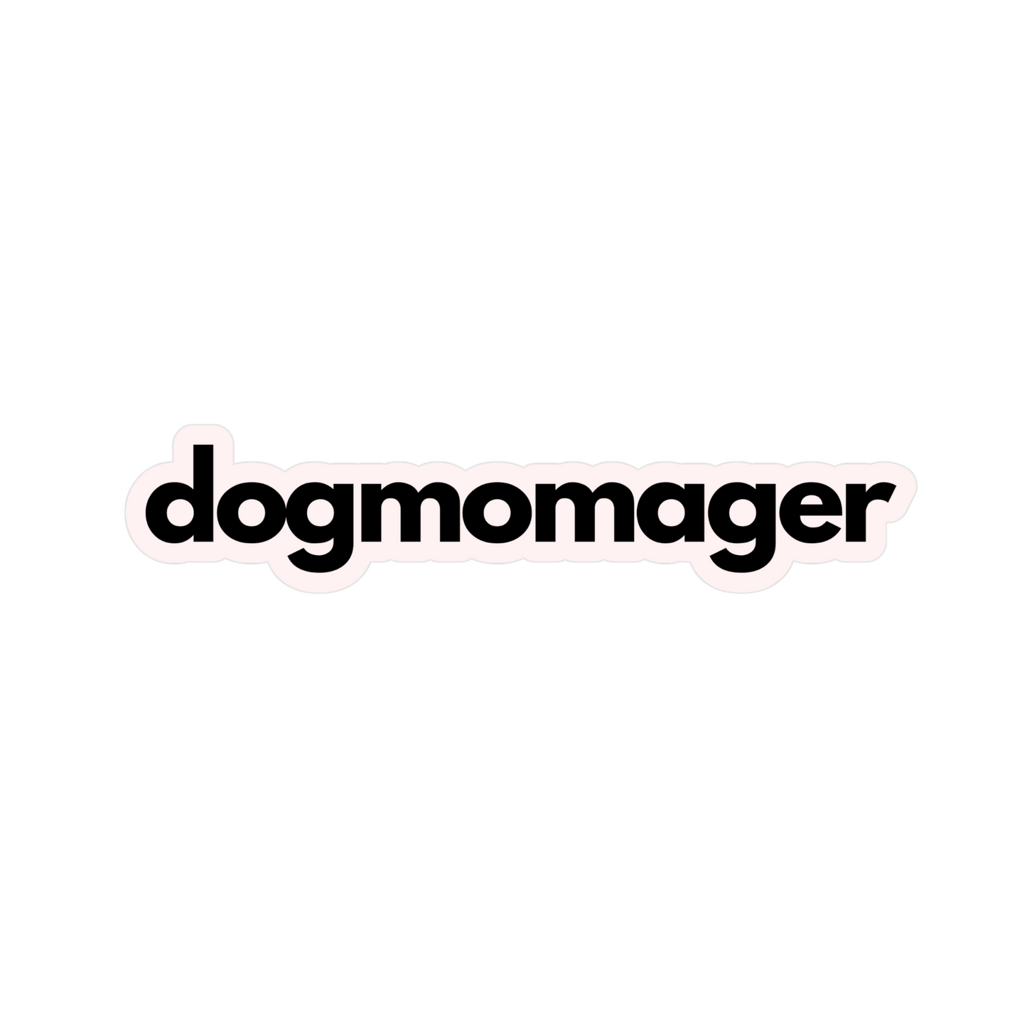 Dogmomager Sticker