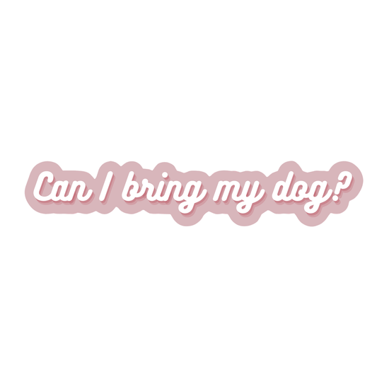 Can I Bring My Dog? Sticker - Fur Elise Pets