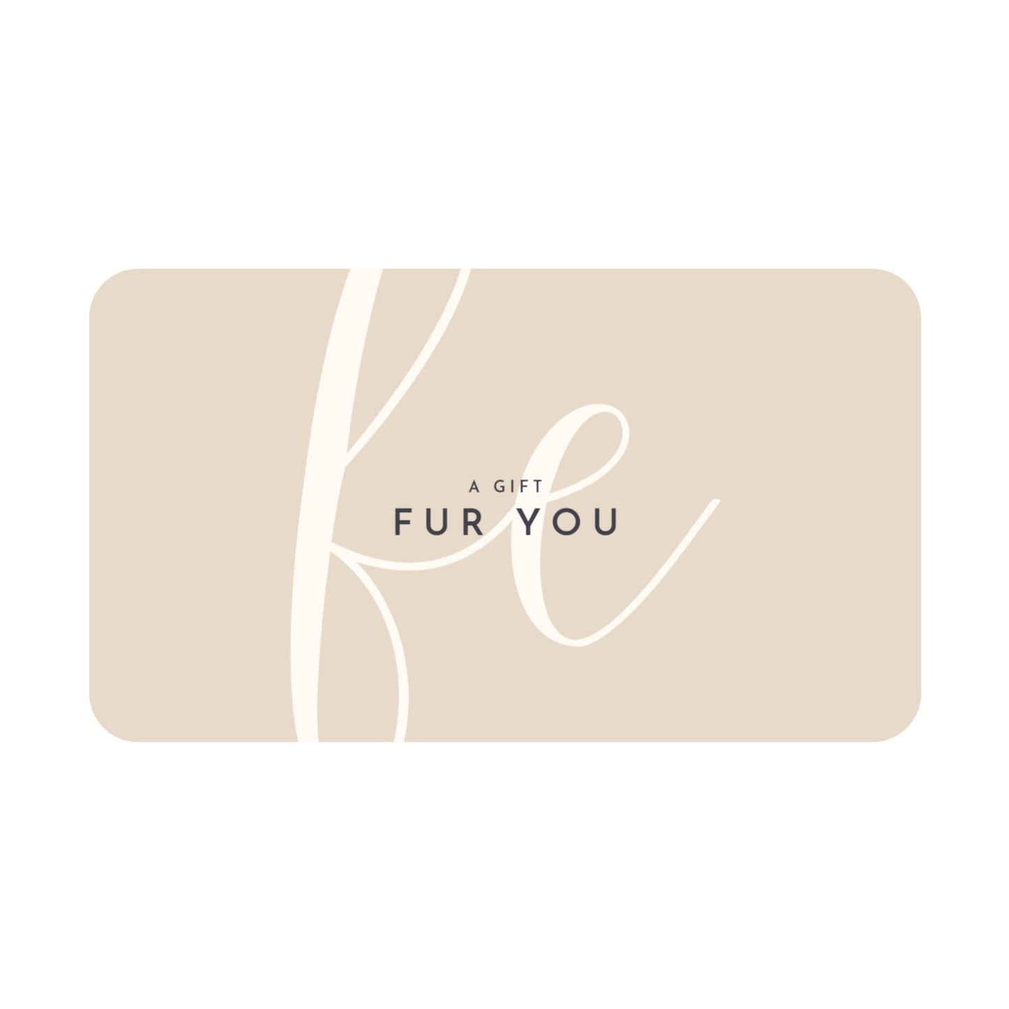 E-Gift Card - Fur Elise Pets